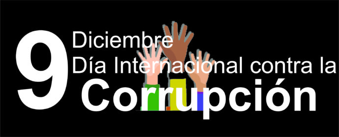 Es definitivamente un eufemismo la celebración de un día internacional sobre cualquier tema de delicado tratamiento o de tan graves implicaciones. La Corrupción es ya un fenómeno global, un delito pluriofensivo, multicausal y de infinitas dimensiones.